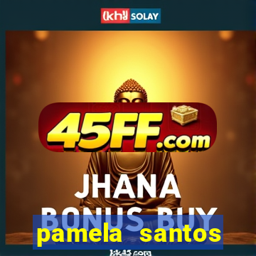 pamela santos garota de programa